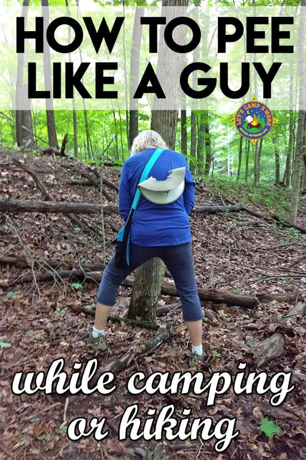 Pee Like a Guy While Camping Without a Bathroom