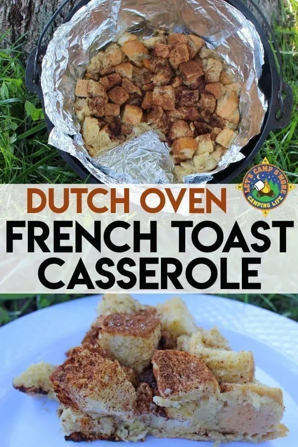 https://letscampsmore.com/wp-content/uploads/2019/06/Dutch-Oven-French-Toast-Casserole-Camping-Breakfast.jpg.webp