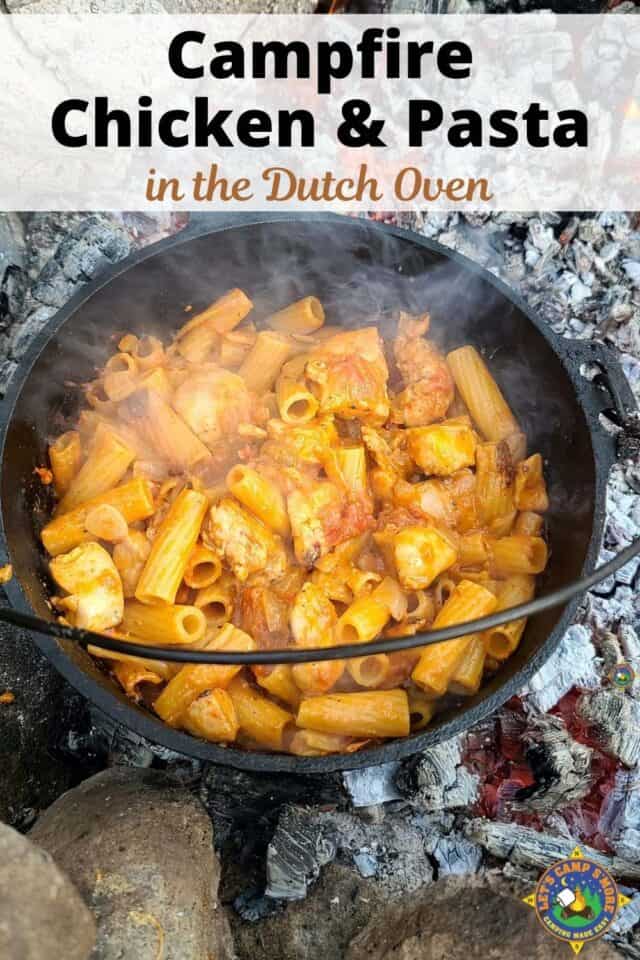 Dutch Oven Chicken with Pasta & Cheese Let's Camp S'more™