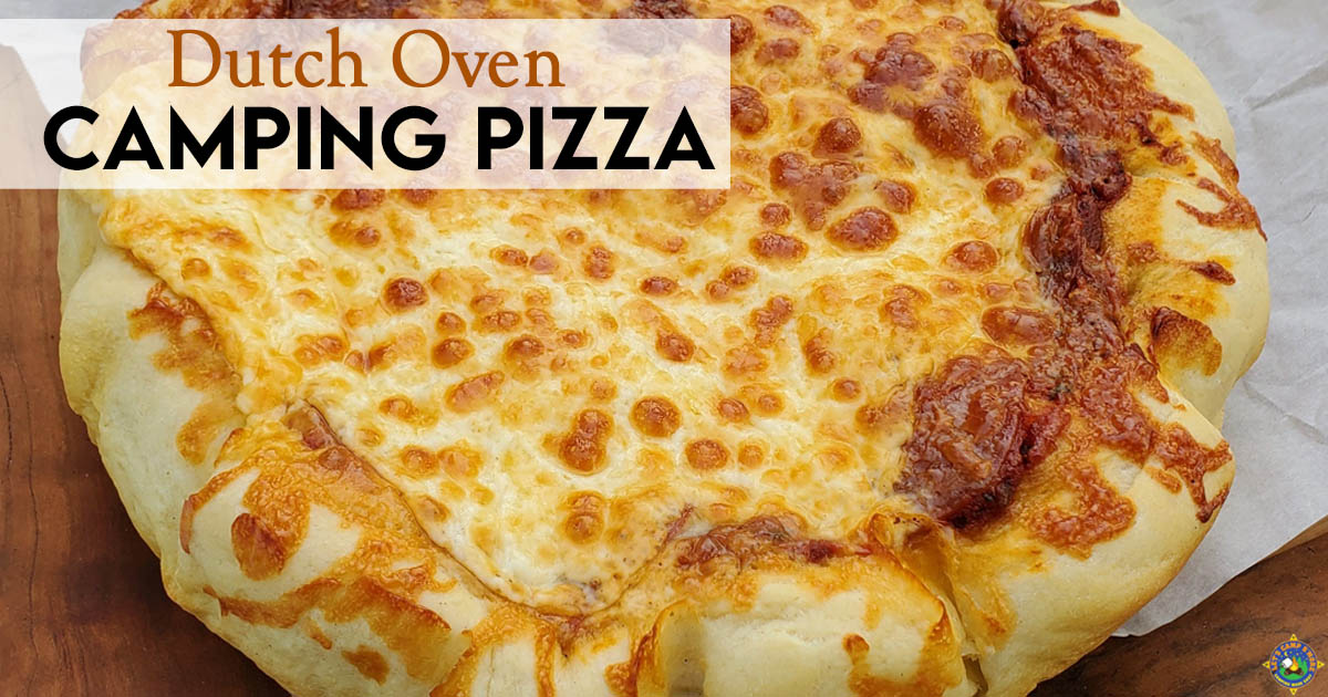 https://letscampsmore.com/wp-content/uploads/2022/09/Camping-Pizza-in-a-Dutch-Oven-Recipe.jpg