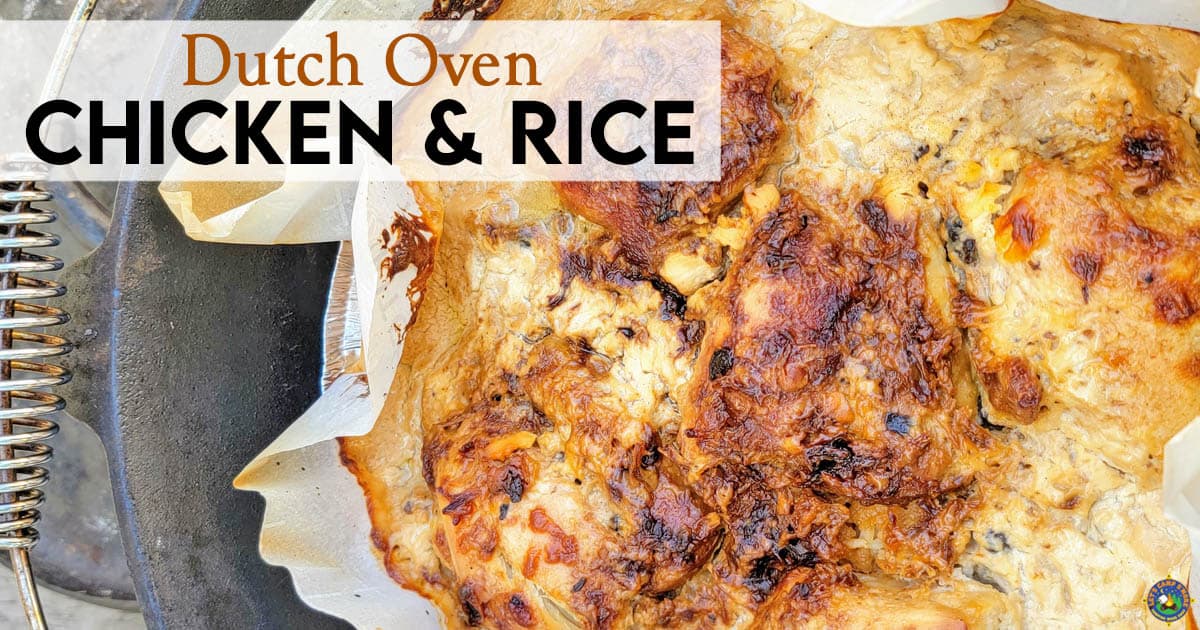Easy Dutch Oven Chicken & Rice | Let's Camp S'more™