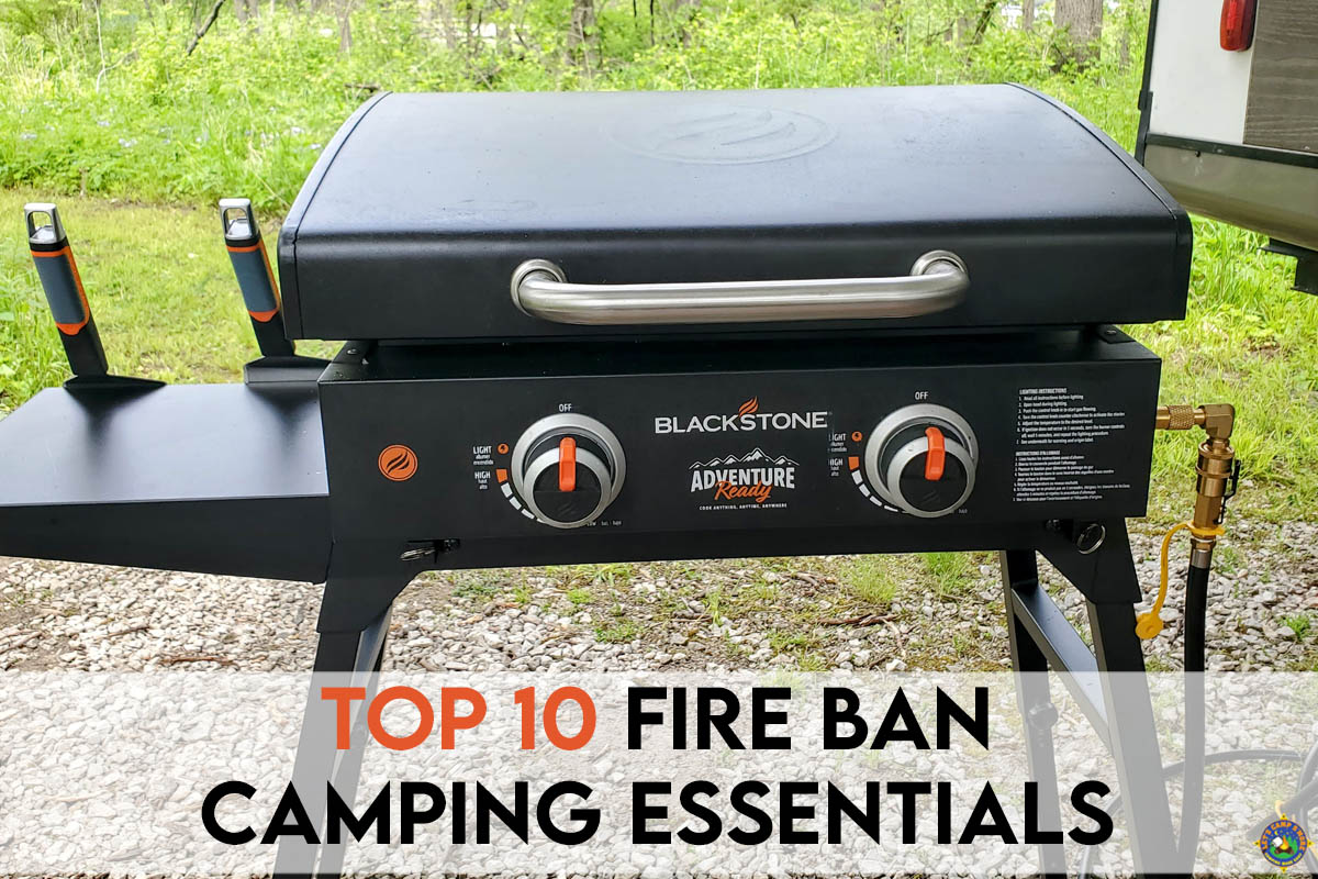 Blackstone griddle as part of a Fire Restrictions Camping Gear List